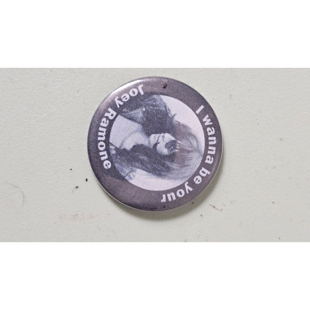 I wanna be your Joey Ramone pin B3